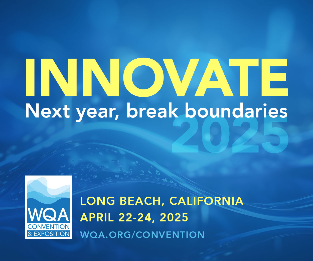 2024 WQA Convention & Exposition Be The Catalyst!